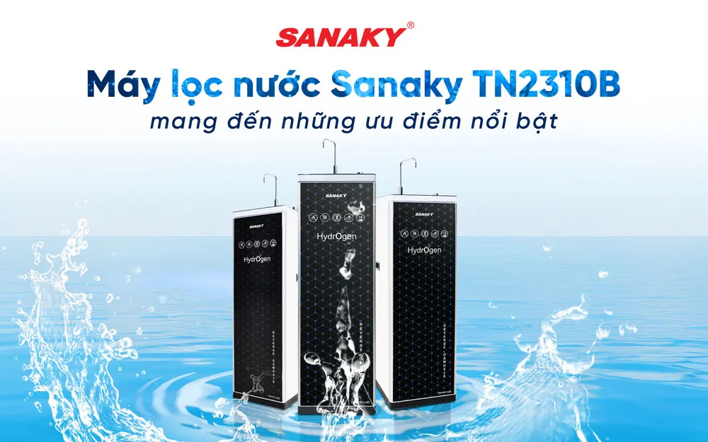 Máy lọc nước Sanaky TN2310B mang đến những ưu điểm nổi bật Máy lọc nước Sanaky TN2310B mang đến những ưu điểm nổi bật