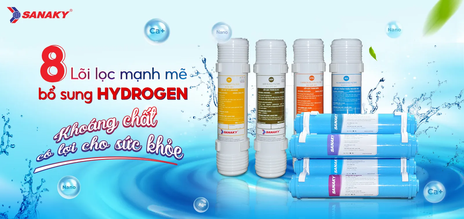 8 lõi lọc mạnh mẽ bổ sung Hydrogen và khoáng chất có lợi cho sức khỏe