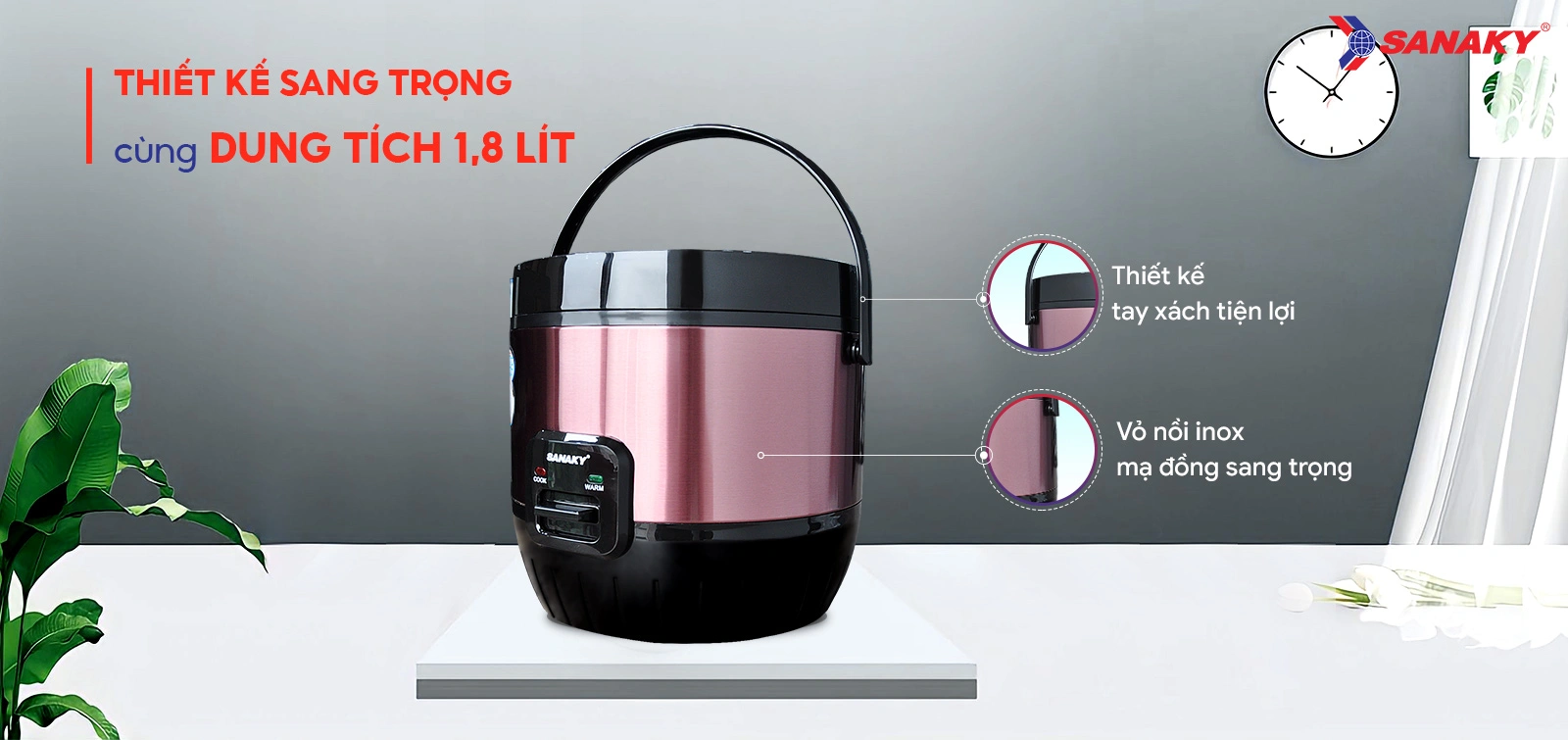 Thiết kế sang trọng cùng dung tích 1,8 Lít Thiết kế sang trọng cùng dung tích 1,8 Lít