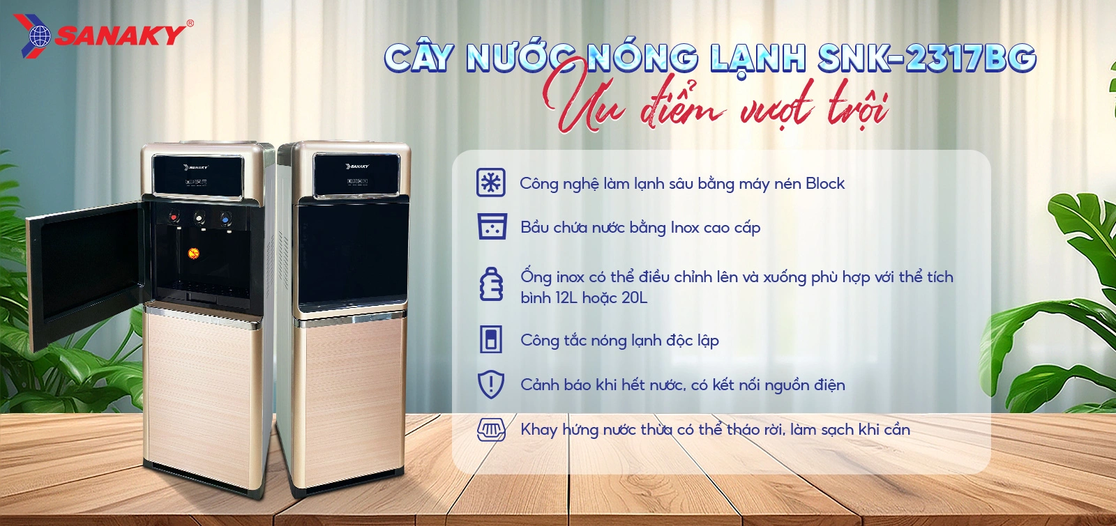 Cây nước nóng lạnh SNK-2317BG sở hữu ưu điểm vượt trội Cây nước nóng lạnh SNK-2317BG sở hữu ưu điểm vượt trội