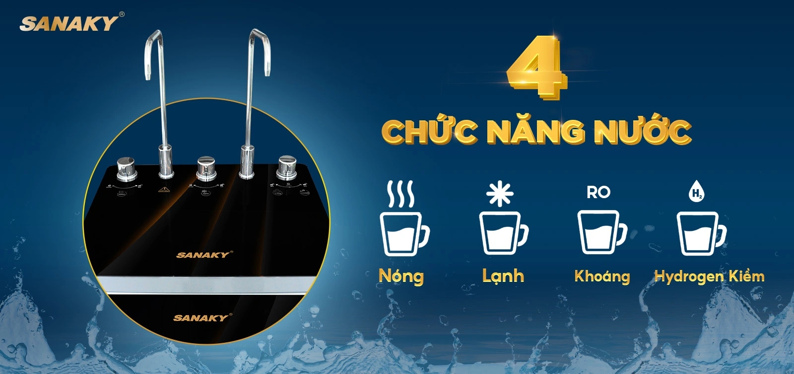 4 Chức năng nước Nóng - Lạnh - Nguội (Khoáng - Hydrogen Kiềm) tiện lợi 4 Chức năng nước Nóng - Lạnh - Nguội (Khoáng - Hydrogen Kiềm) tiện lợi