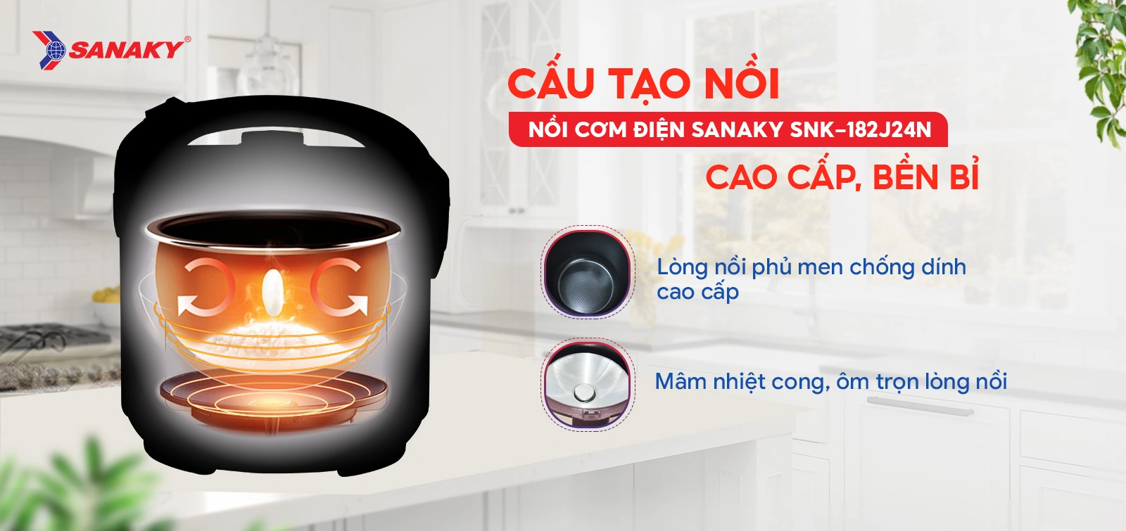 Cấu tạo Nồi cơm điện Sanaky SNK-183J24N cao cấp bền bỉ Cấu tạo Nồi cơm điện Sanaky SNK-183J24N cao cấp bền bỉ